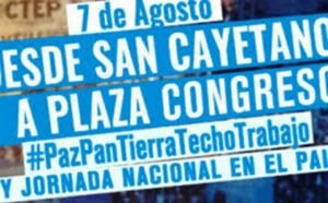 Caba, paz, pan tierra, techo y trabajo, marcha miércoles 7 de agosto hasta el congreso de liniers a