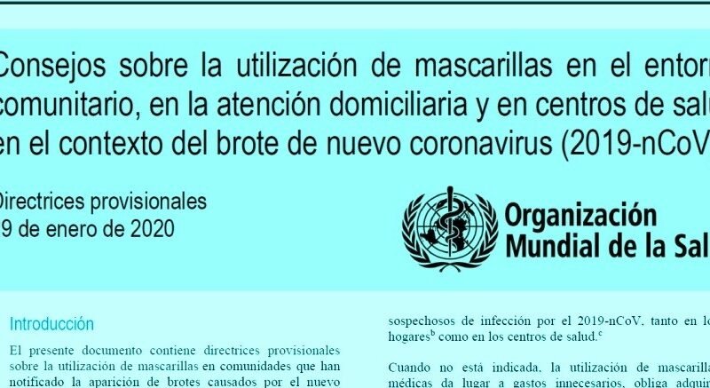 Coronavirus (2019nCoV) utilización de mascarillas o Barbijos  por  la Organización Mundial de la Salud.