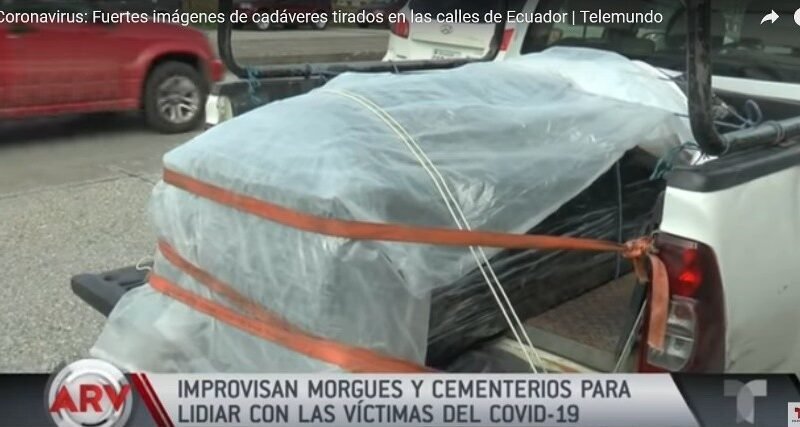 Ecuador  Guayaquil, con muy poco personal médico, con falta de enfermeras  el COVID-19  deja centenares de muertos  por las calles.