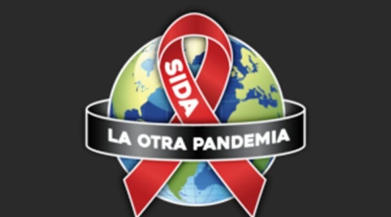 En el DÍA MUNDIAL DEL SIDA 1/12,  urge seguir trabajando en la respuesta a “LA OTRA PANDEMIA”