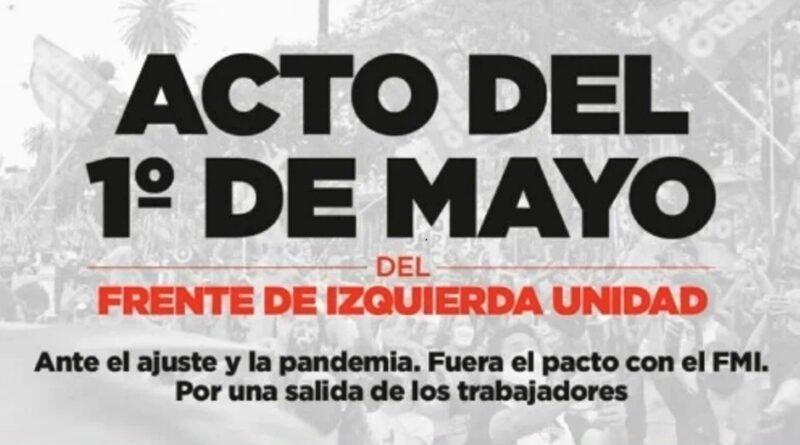 El Frente de Izquierda – Unidad convoca acto virtual para el 1 de mayo.