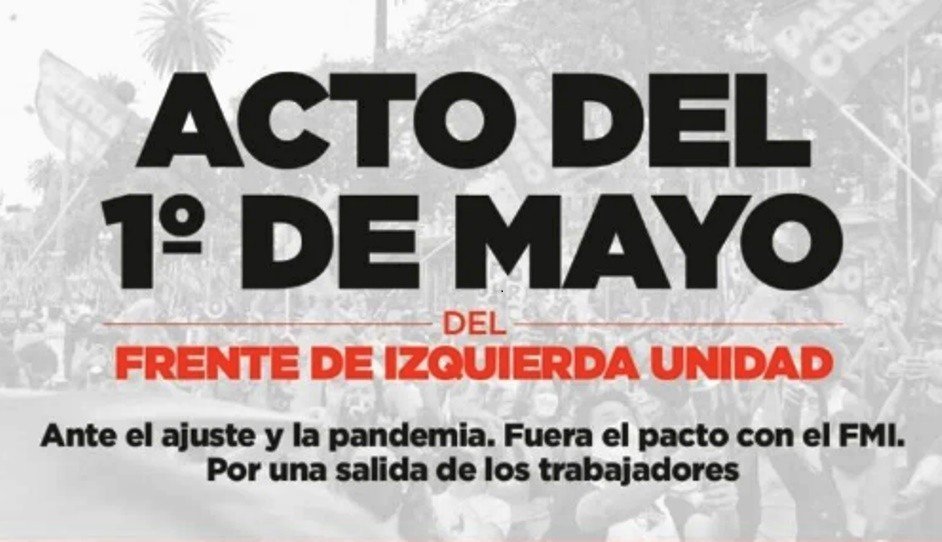 El Frente de Izquierda – Unidad convoca acto virtual para el 1 de mayo.