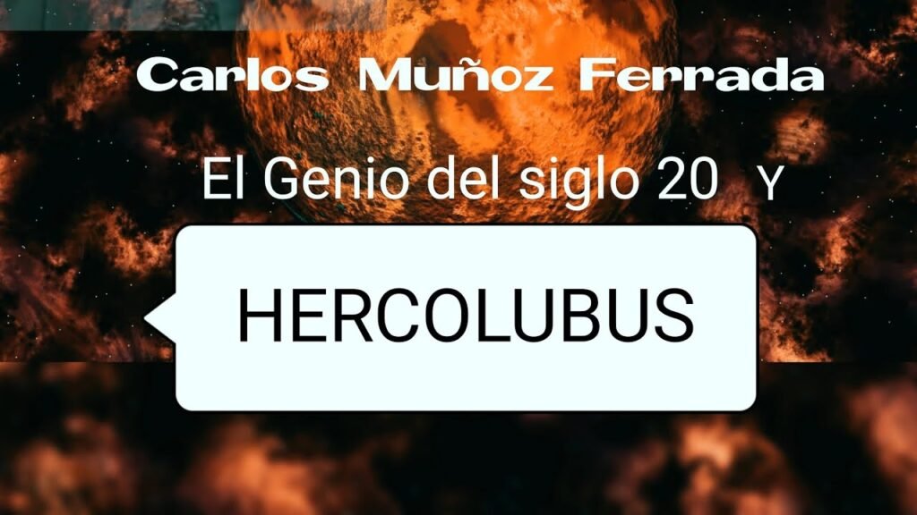 HERCOLUBUS Y Carlos Muñoz Ferrada