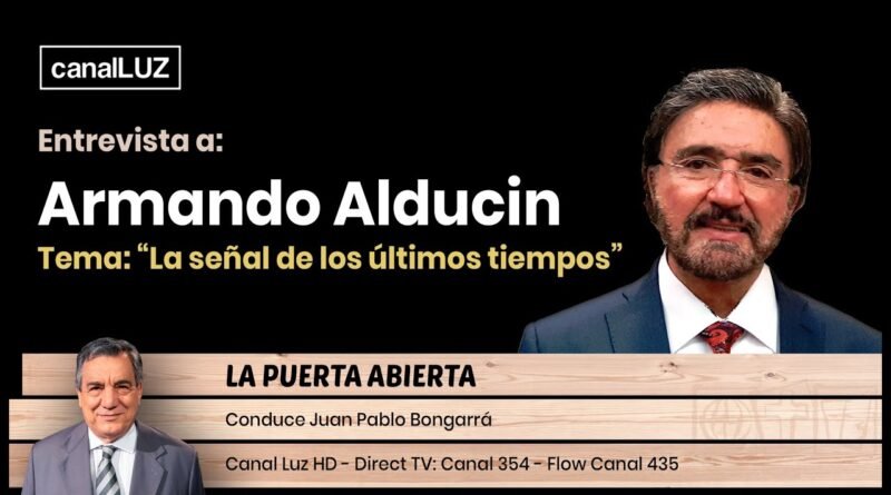 La Señal de los Últimos Tiempos” Entrevista a Armando Alducin