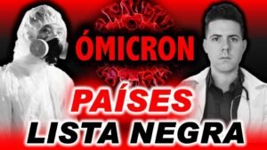 Ver «☣️ÓMICRON ☣️ESTOS PAÍSES ESTÁN EN LISTA NEGRA COVID-19☣️SERÁN LOS MÁS AFECTADOS POR EL GRAN BROTE» en YouTube