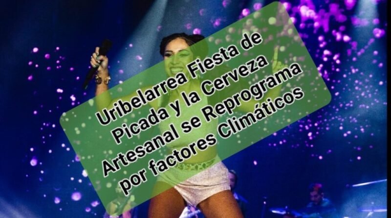 Uribelarrea - Fiesta de Picada y la Cerveza Artesanal se Reprograma por factores Climáticos