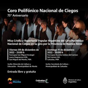 Coro polifónico n. de ciegos – el 9/12  a las 21:00 hs.en san miguel del monte y el 11/12 a las 20 hs.  en cañuelas