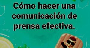 Comunicacion de prensa efectiva.