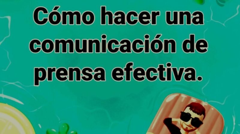 Comunicacion de prensa efectiva.