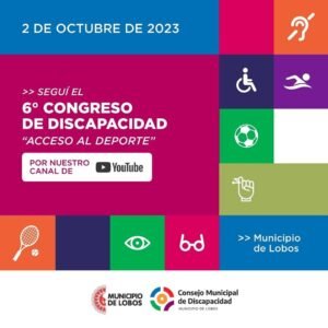 Lobos - El 2 de octubre del 2023 se desarrolla el 6º Congreso de Discapacidad