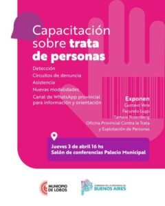 Lobos se capacita contra la Trata de Personas,  Claves para detectar, denunciar y asistir a víctimas. - wp 17436204935254886799215542375330