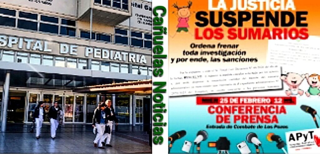 Hospital Garrahan - La Justicia frena la persecución laboral  ordena suspender todos los sumarios contra trabajadores