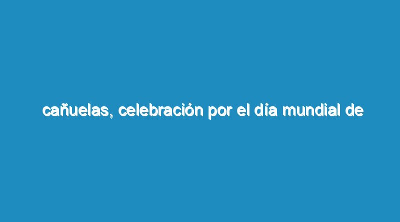 Cañuelas, celebración por el Día Mundial de las Personas con Discapacidad.