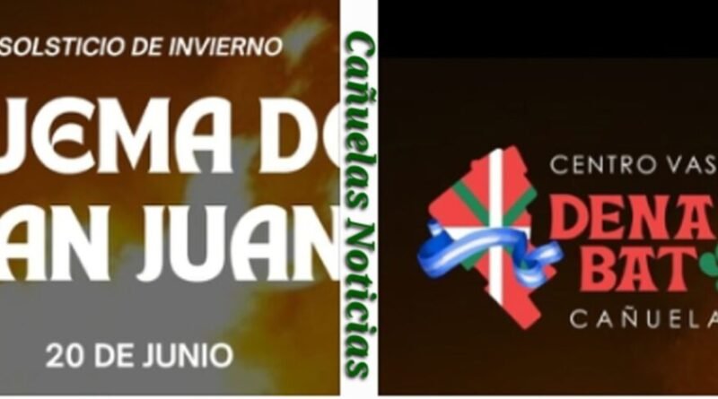 Cañuelas - Fogata de San Juan,  Danzas y Tradición Vasca en el Centro Denak Bat